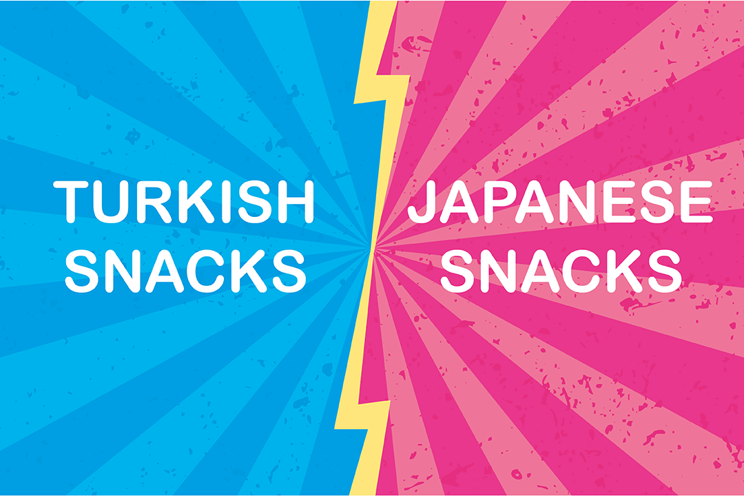 Turkish Snacks vs Japanese Snacks