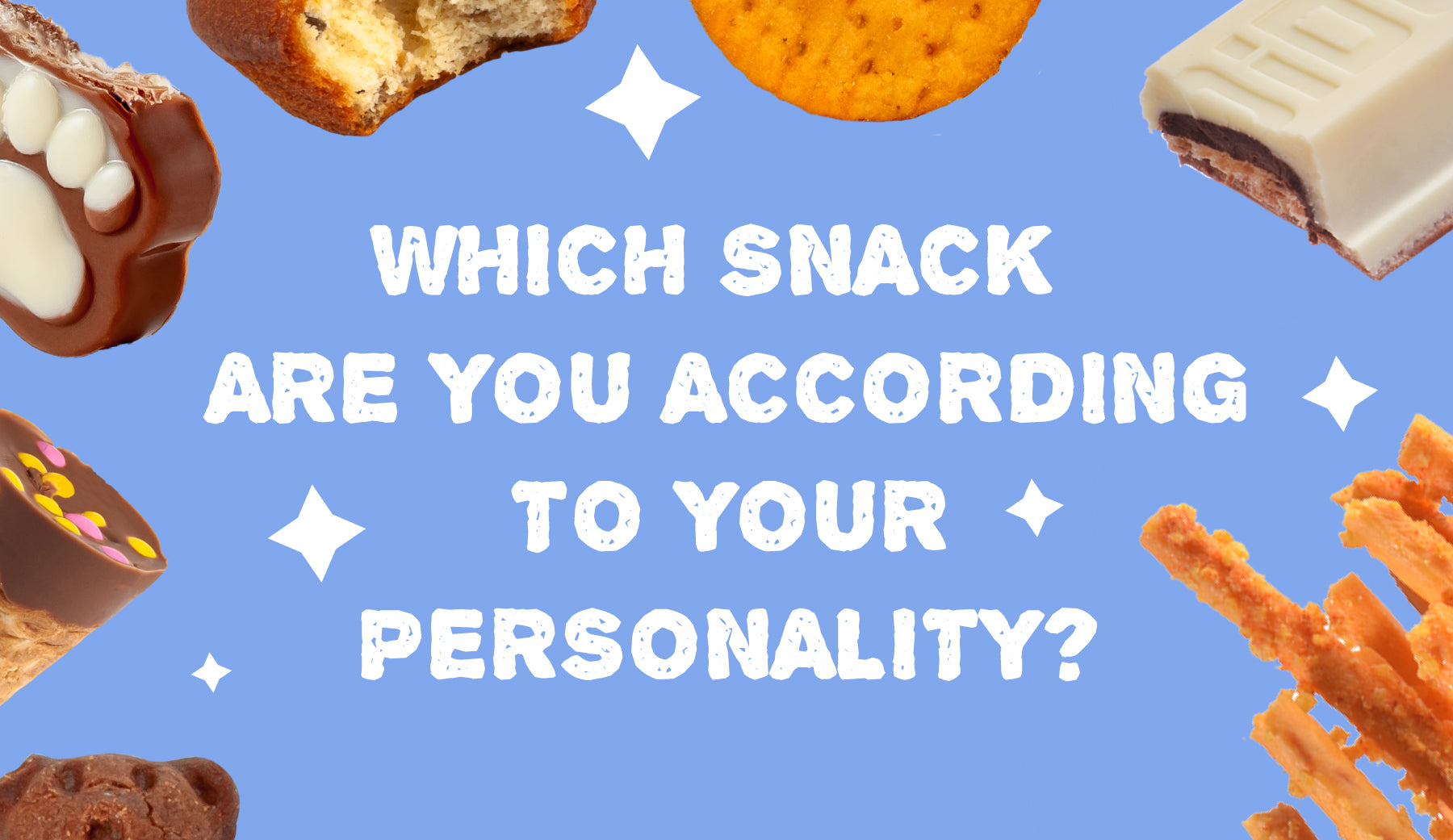 Which Snack Are You According To Your Personality?